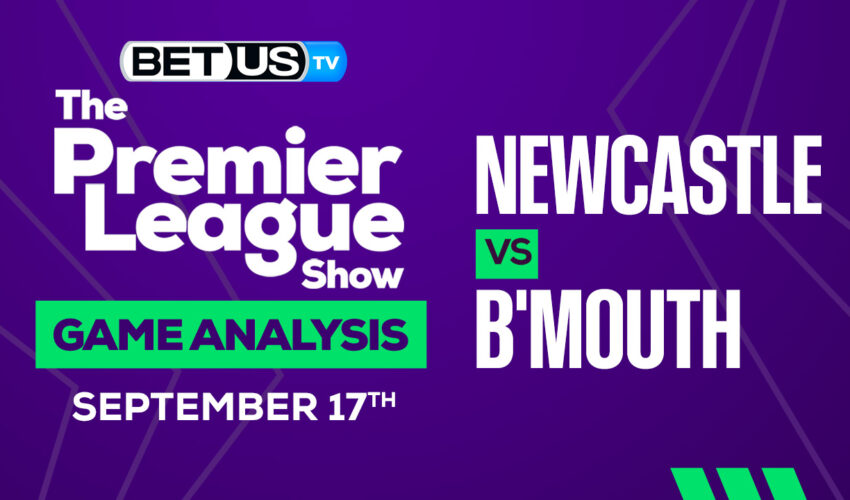 Newcastle United FC vs AFC Bournemouth: Picks & Preview 9/17/2022
