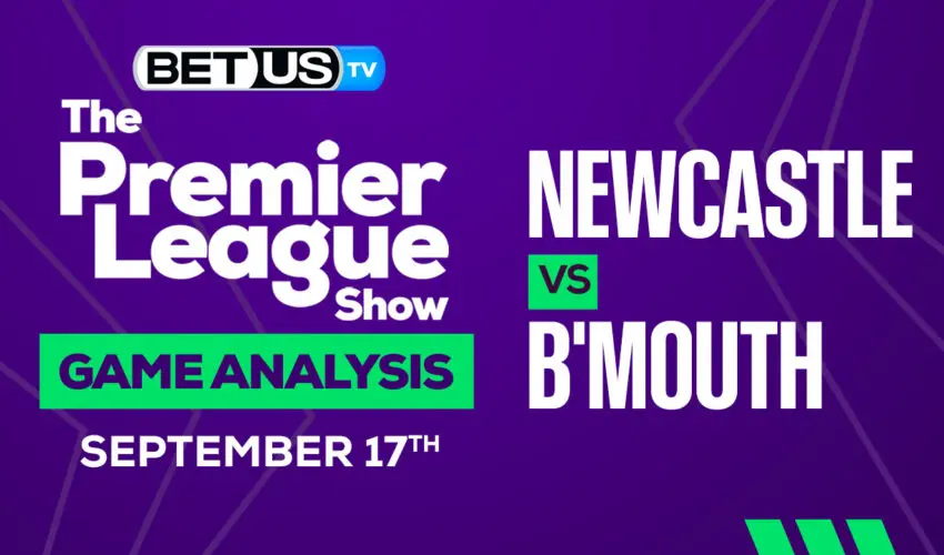 Newcastle United FC vs AFC Bournemouth: Picks & Preview 9/17/2022