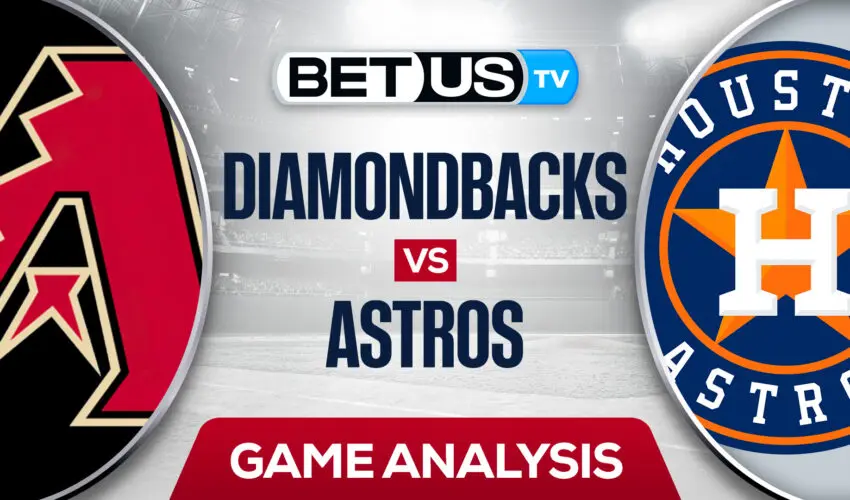 Diamondbacks vs Astros Picks & Preview 9/27/2022