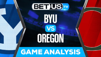 BYU vs Oregon: Predictions & Analysis 9/17/2022