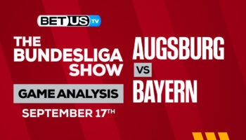 FC Augsburg vs FC Bayern Munich: Predictions & Preview 9/17/2022