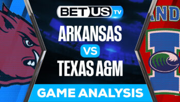 Arkansas Razorbacks vs Texas A&M Aggies: Preview & Analysis 9/24/2022