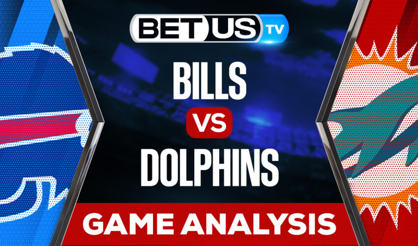 Buffalo Bills vs Miami Dolphins: Predictions & Analysis 9/25/2022