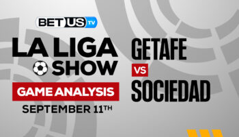 Getafe vs Real Sociedad: Picks & Predictions 9/11/2022