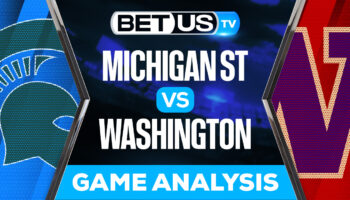 Michigan State vs Washington: Preview & Picks 9/17/2022