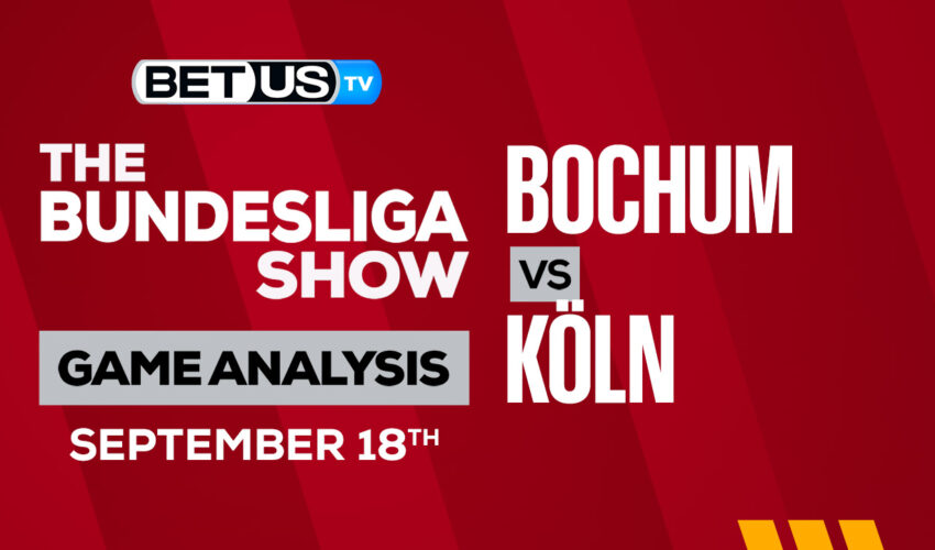 VfL Bochum 1848 vs FC Köln: Preview & Picks 9/18/2022