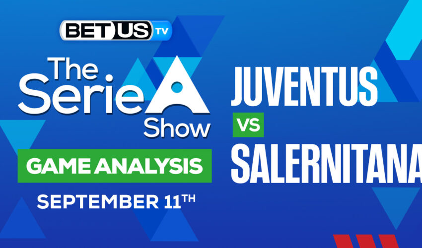 Juventus vs Salernitana: Predictions & Analysis 9/11/2022