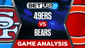 San Francisco 49ers vs Chicago Bears: Picks & Preview 9/11/2022