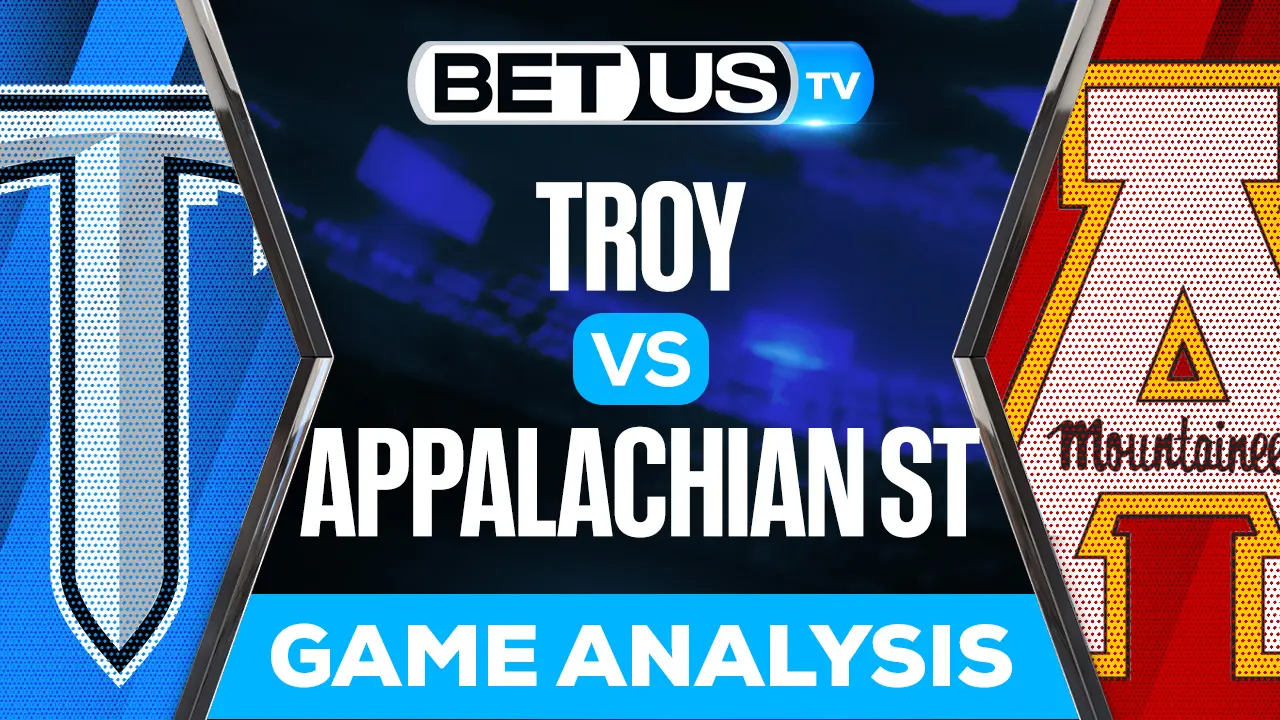 Troy vs Appalachian St Predictions & Preview 9/17/2022