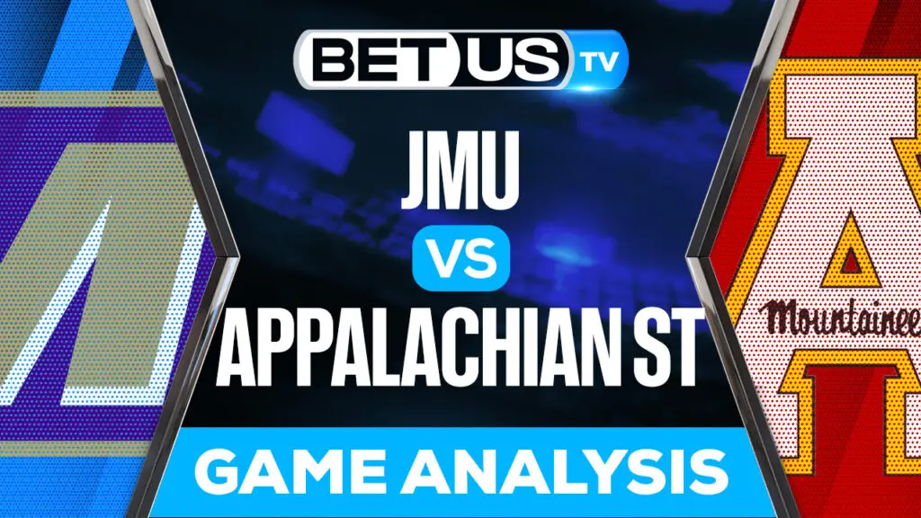 James Madison vs Appalachian St: Preview & Picks 9/24/2022