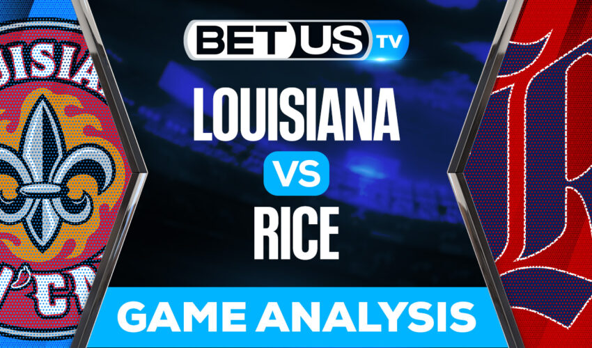 Louisiana Ragin’ Cajuns vs Rice Owls: Predictions & Analysis 9/17/2022