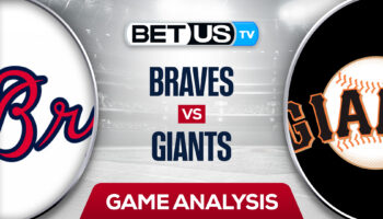 Atlanta Braves vs San Francisco Giants: Picks & Preview 9/12/2022