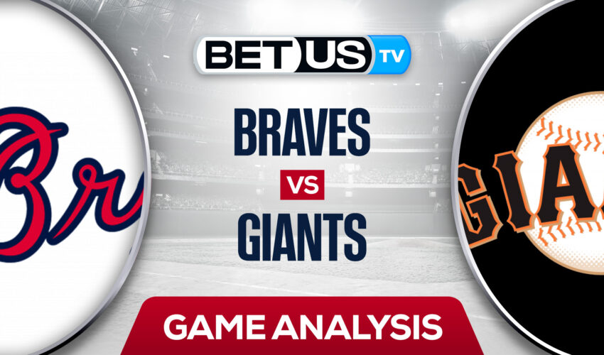 Atlanta Braves vs San Francisco Giants: Picks & Preview 9/12/2022