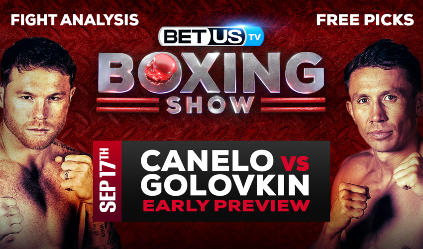 Canelo Alvarez vs Gennady Golovkin: Analysis & Predictions 9/17/2022