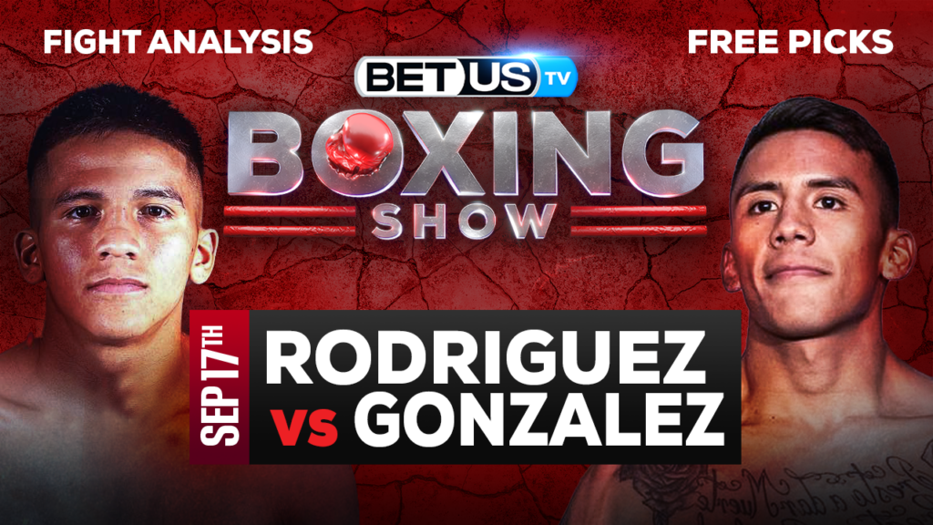 Jesse Rodriguez vs Israel Gonzalez: Picks & Preview 9/17/2022