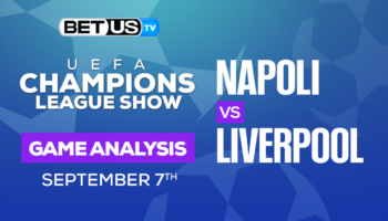 Napoli vs Liverpool: Predictions & Preview 9/07/2022