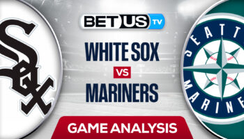 Chicago White Sox vs Seattle Mariners: Picks & Predictions 9/06/2022