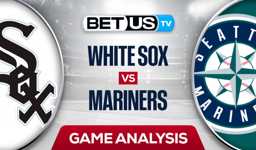 Chicago White Sox vs Seattle Mariners: Picks & Predictions 9/06/2022