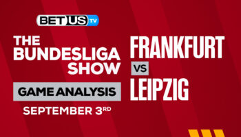 Frankfurt vs Leipzig: Predictions & Analysis 9/03/2022