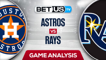 Houston Astros vs Tampa Bay Rays Odds & Predictions
