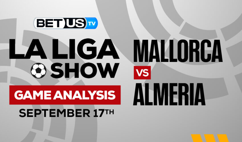 RCD Mallorca vs UD Almería: Picks & Predictions 9/17/2022