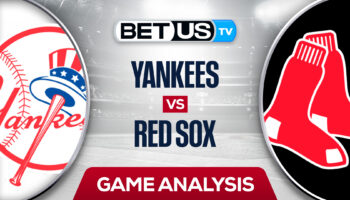 New York Yankees vs Boston Red Sox: Picks & Preview 9/13/2022