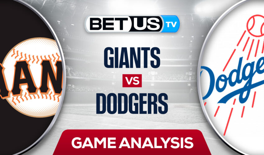 San Francisco Giants vs Los Angeles Dodgers: Preview & Analysis 9/06/2022