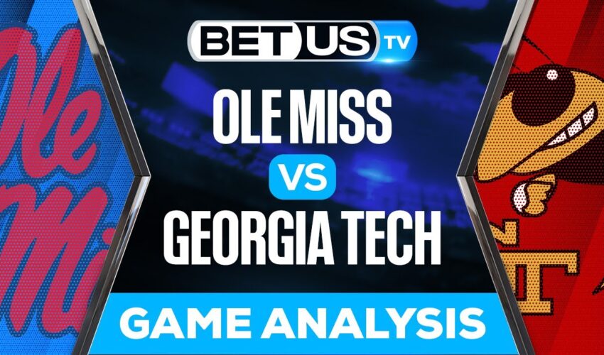 Ole Miss vs Georgia Tech: Picks & Analysis 9/17/2022