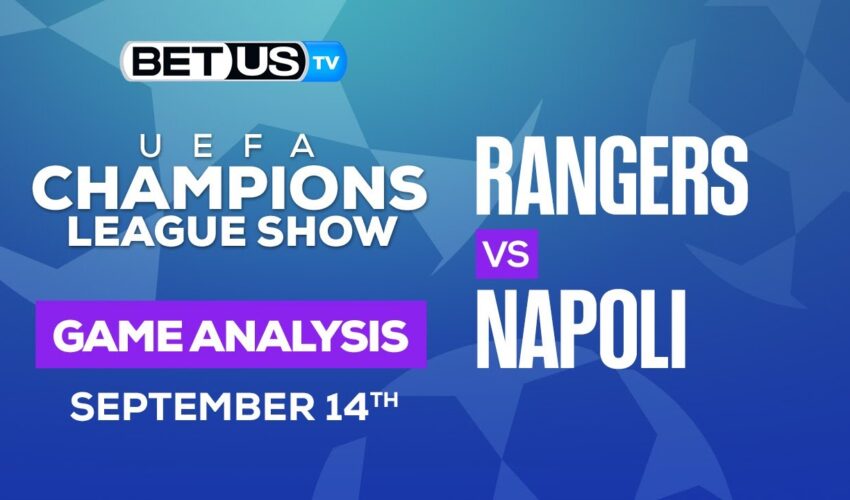 Rangers vs Napoli: Picks & Predictions 9/14/2022