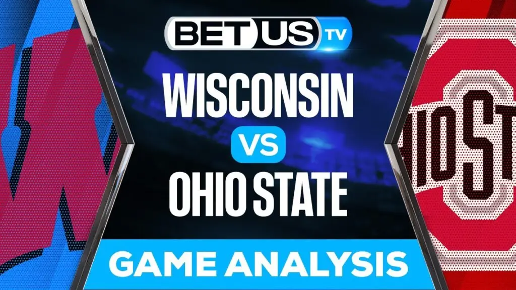 Wisconsin Badgers vs Ohio State Buckeyes: Predictions & Analysis 9/24/2022