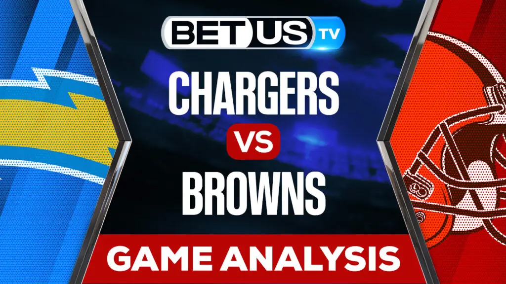 Los Angeles Chargers vs Cleveland Browns: Predictions &#038; Picks 10/09/2022