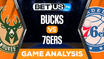 Milwaukee Bucks vs Philadelphia 76ers: Picks & Predictions 10/20/2022