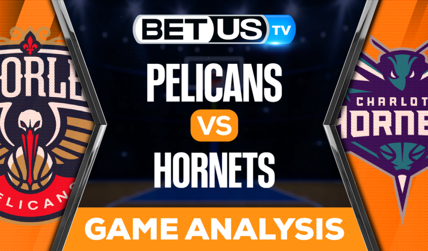 New Orleans Pelicans vs Charlotte Hornets: Predictions & Picks 10/21/2022