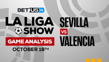 Sevilla vs Valencia: Preview & Analysis 10/18/2022