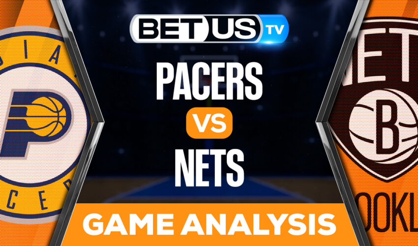 Indiana Pacers vs Brooklyn Nets: Picks & Preview 10/31/2022