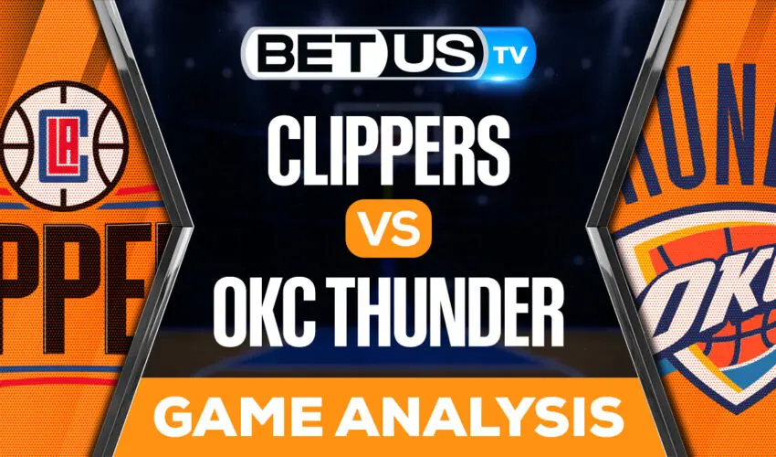 Los Angeles Clippers vs Oklahoma City Thunder: Picks & Preview 10/27/2022