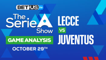 US Lecce vs Juventus FC: Preview & Picks 10/29/2022