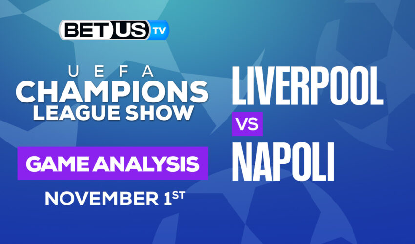 Liverpool vs Napoli: Predictions & Analysis 11/01/2022