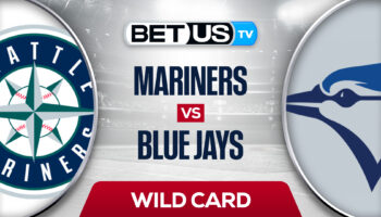 Seattle Mariners vs Toronto Blue Jays: Picks & Preview 10/7/2022