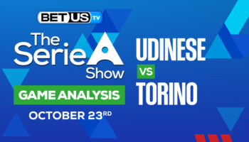 Udinese vs Torino: Predictions vs Preview 10/23/2022