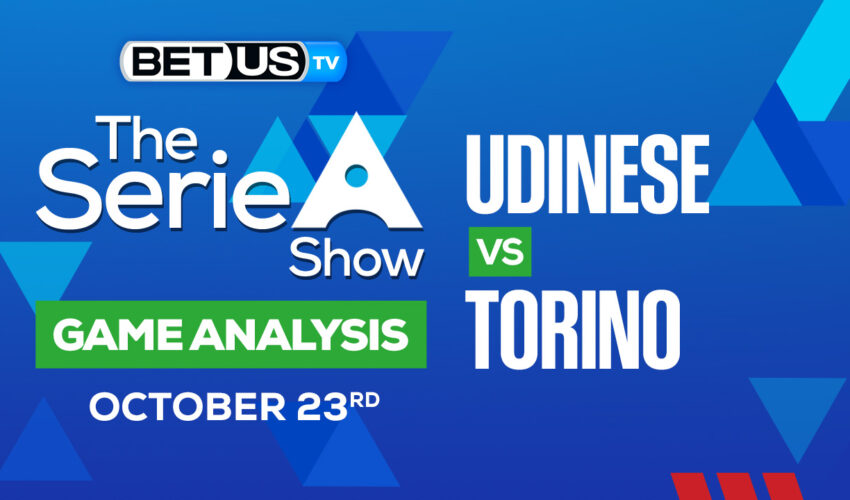 Udinese vs Torino: Predictions vs Preview 10/23/2022