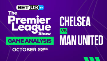 Chelsea vs Manchester United: Preview & Analysis 10/22/2022