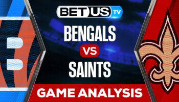Cincinnati Bengals vs New Orleans Saints: Preview & Analysis 10/16/2022