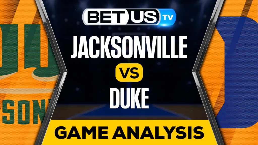 Jacksonville Dolphins vs Duke Blue Devils: Analysis & Predictions 11/07/2022