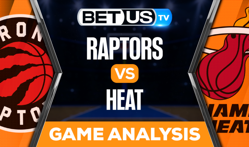 Toronto Raptors vs Miami Heat: Analysis & Picks 10/24/2022