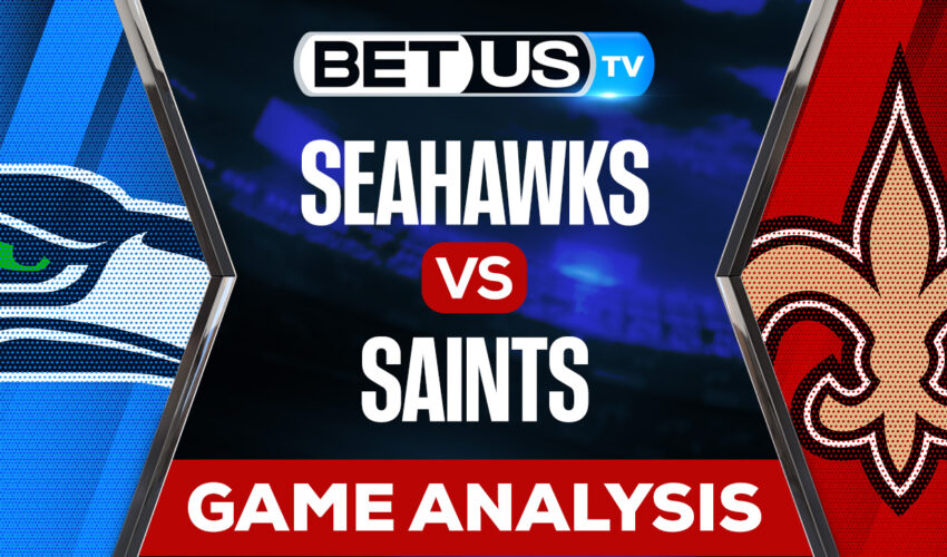 Seattle Seahawks vs New Orleans Saints: Predictions & Preview 10/09/2022
