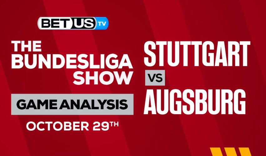 Stuttgart vs Augsburg: Preview & Analysis 10/29/2022