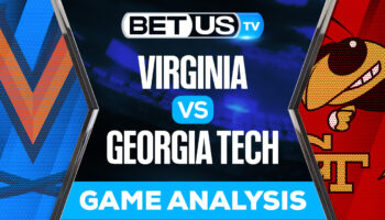 Virginia Cavaliers vs Georgia Tech Yellow Jackets: Predictions & Preview 10/20/2022