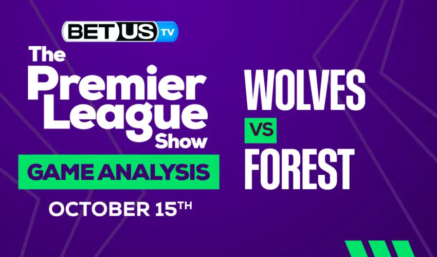 Wolverhampton Wanderers FC vs Nottingham Forest FC: Preview & Analysis 10/15/2022