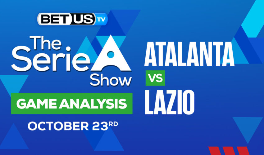 Atalanta BC vs SS Lazio: Picks & Predictions 10/23/2022